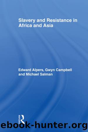 Slavery Resistance In Africa by Edward A. Alpers Gwyn Campbell Michael Salman