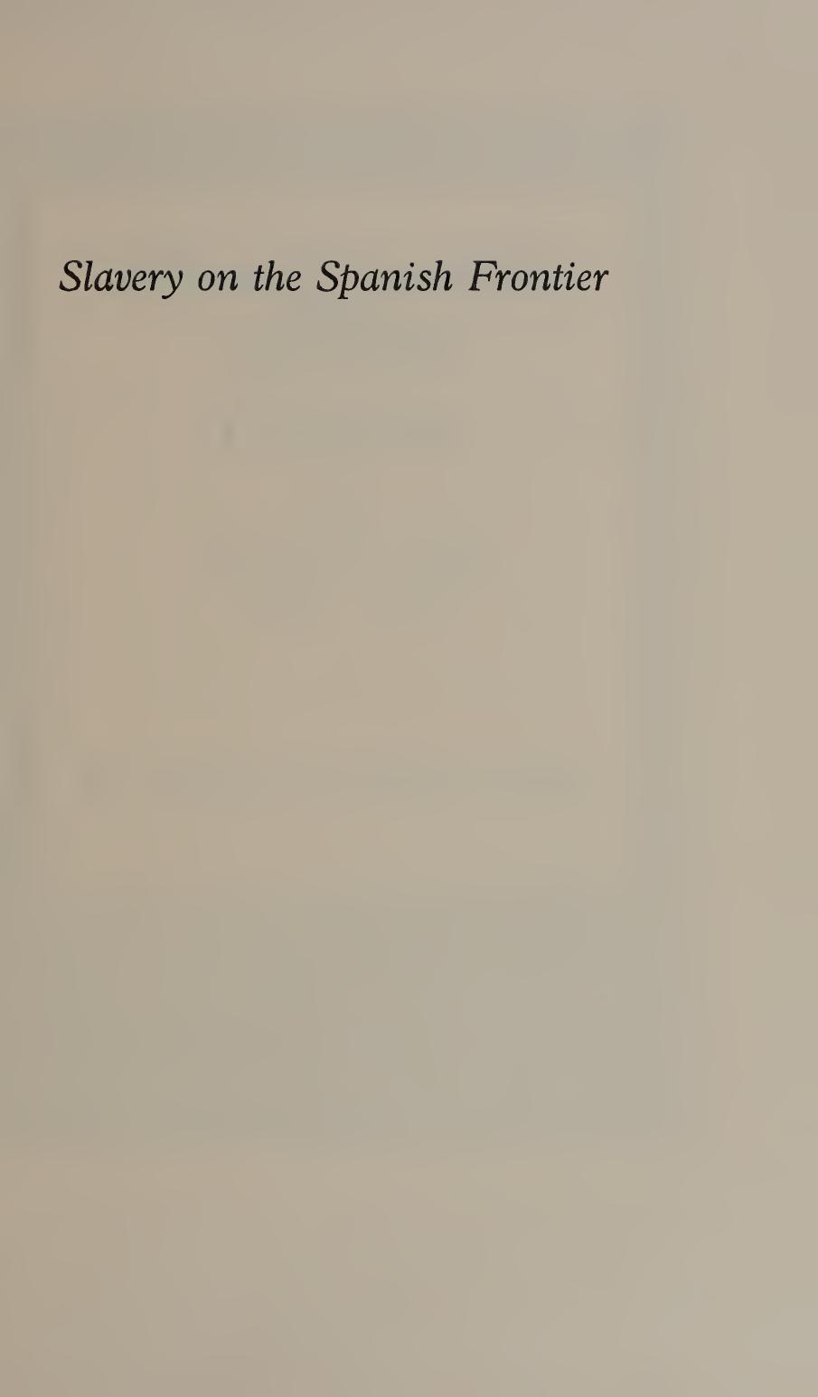 Slavery on the Spanish Frontier: The Colombian Chocó, 1680-1810 by William Frederick Sharp