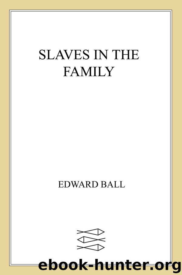 Slaves in the Family by Edward Ball