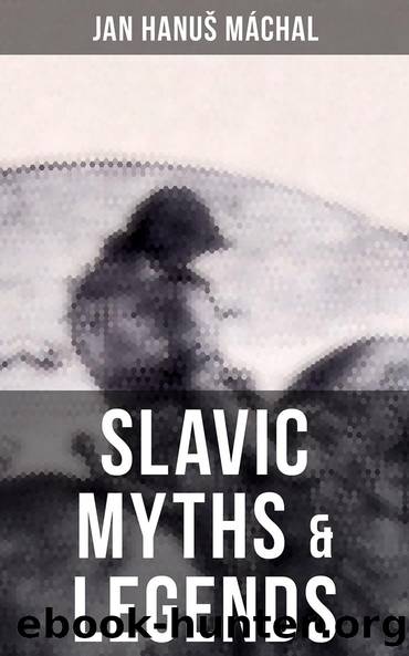 Slavic Myths Legends by unknow