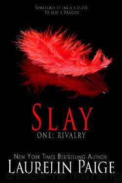 Slay: Rivalry (Slay Quartet Book 1) by Laurelin Paige