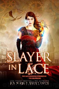 Slayer in Lace_The Beginning by D. D. Miers & Jessica Soucy