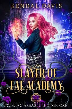 Slayer of Fae Academy: A Reverse Harem Paranormal Romance (Eternal Assassins Book 1) by Kendal Davis