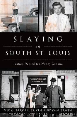 Slaying in South St. Louis by Vicki Berger Erwin