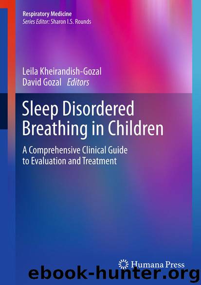 Sleep Disordered Breathing in Children by Leila Kheirandish-Gozal & David Gozal