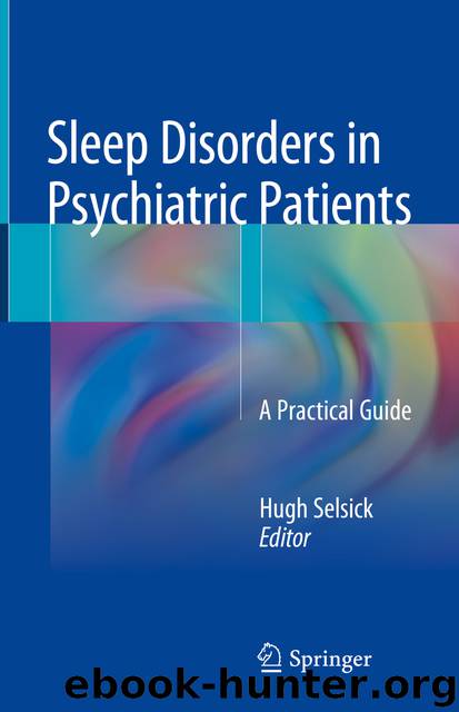 Sleep Disorders in Psychiatric Patients by Hugh Selsick