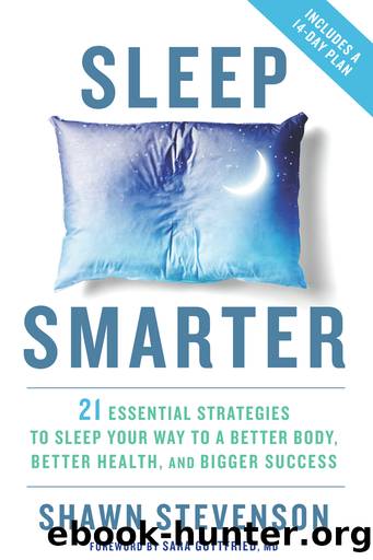 Sleep Smarter by Shawn Stevenson