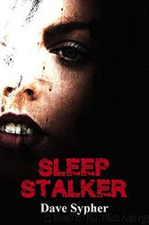 Sleep Stalker by Dave Sypher