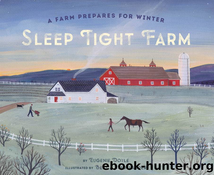 Sleep Tight Farm by Eugenie Doyle