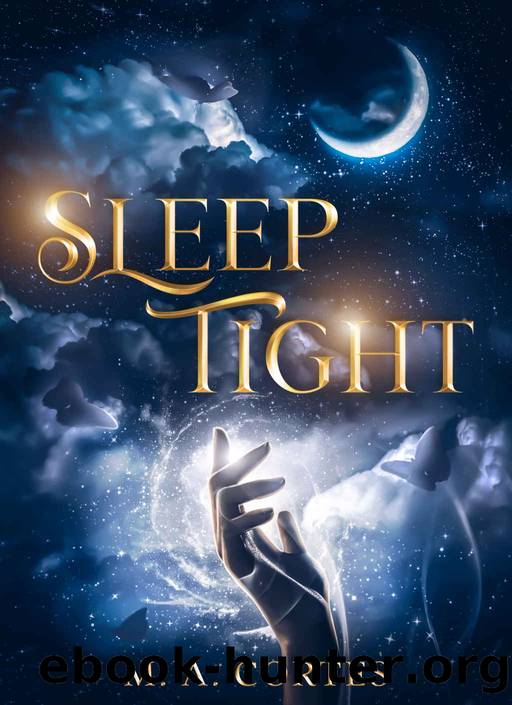 Sleep Tight by M. A. Cortes
