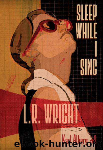Sleep While I Sing by L.R. Wright