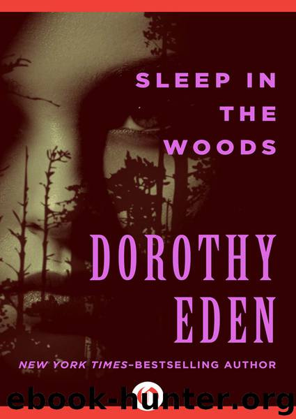 Sleep in the Woods by Dorothy Eden