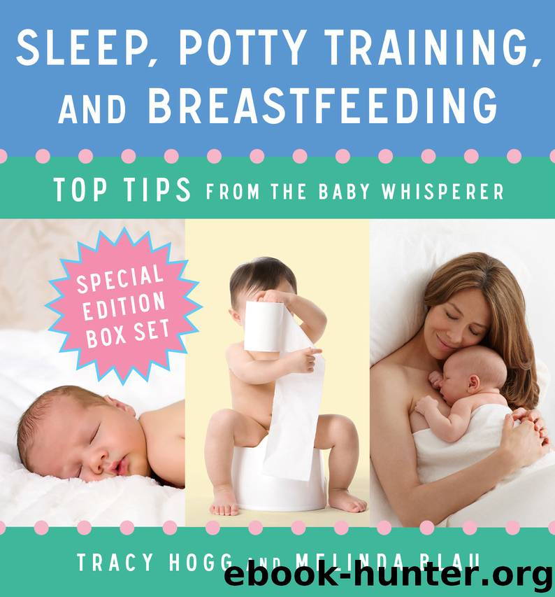 Sleep, Potty Training, and Breast-feeding by Tracy Hogg