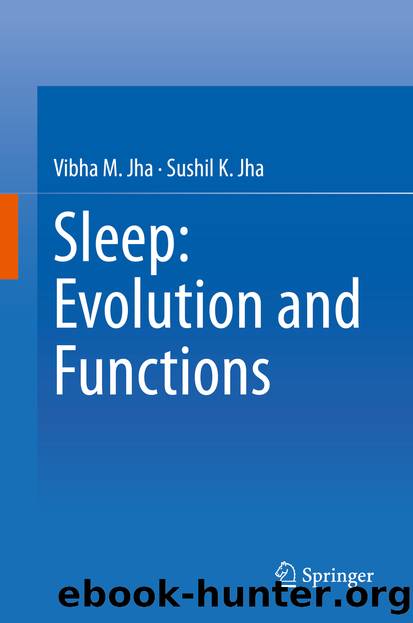 Sleep: Evolution and Functions by Vibha M. Jha & Sushil K. Jha