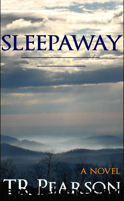 Sleepaway by T. R. Pearson