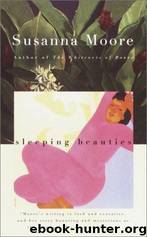 Sleeping Beauties by Susanna Moore