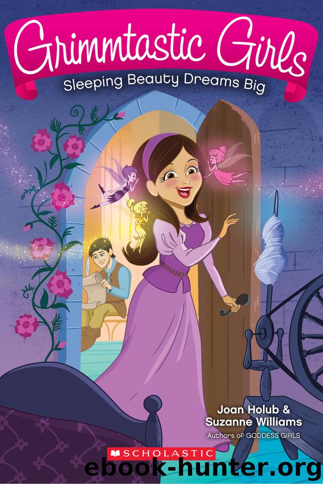 Sleeping Beauty Dreams Big by Joan Holub