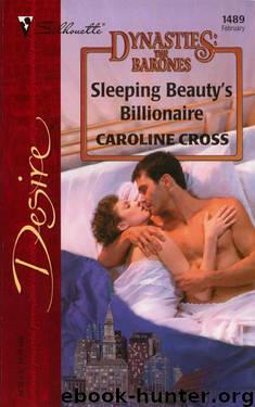 Sleeping Beauty's Billionaire by Caroline Cross