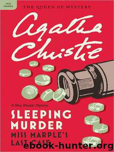 Sleeping Murder: Miss Marple's Last Case by Agatha Christie