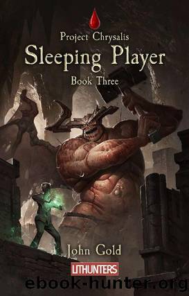 Sleeping Player (Project Chrysalis Book 3) by John Gold