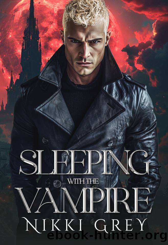 Sleeping With The Vampire: Paranormal Romance (Immortal Vampire) by Grey Nikki