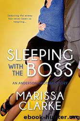 Sleeping With the Boss by Marissa Clarke