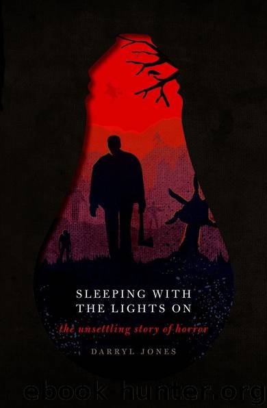 Sleeping With the Lights On: The Unsettling Story of Horror by Darryl Jones