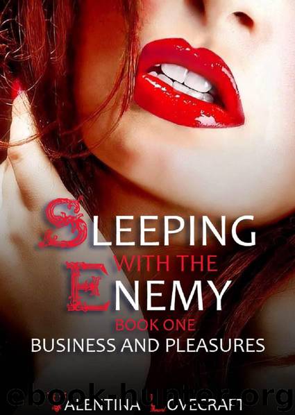 Sleeping with the Enemy. (Business and Pleasures) by Lovecraft Valentina
