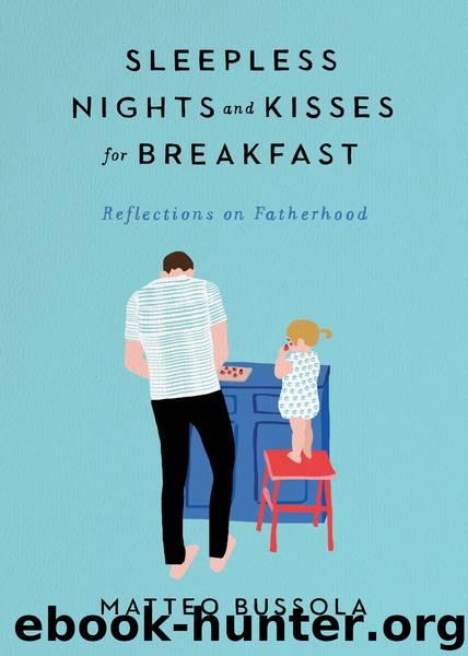 Sleepless Nights and Kisses for Breakfast by Matteo Bussola