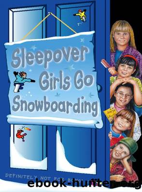 Sleepover Girls Go Snowboarding by Sue Mongredien