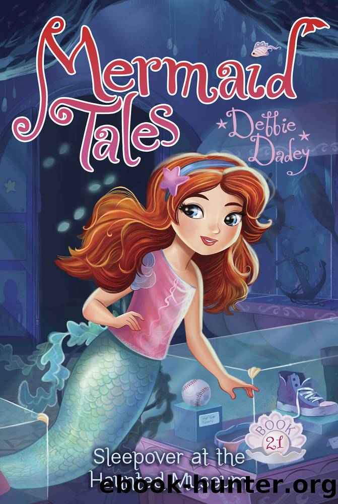 Sleepover at the Haunted Museum by Debbie Dadey