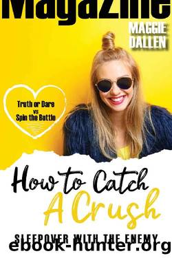 Sleepover with the Enemy (How to Catch a Crush Book 5) by Maggie Dallen