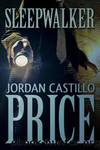 Sleepwalker by Price Jordan Castillo