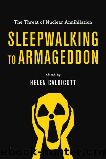 Sleepwalking to Armageddon by Helen Caldicott