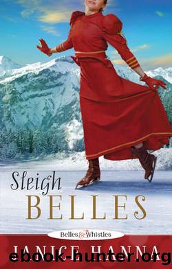 Sleigh Belles by Janice Hanna