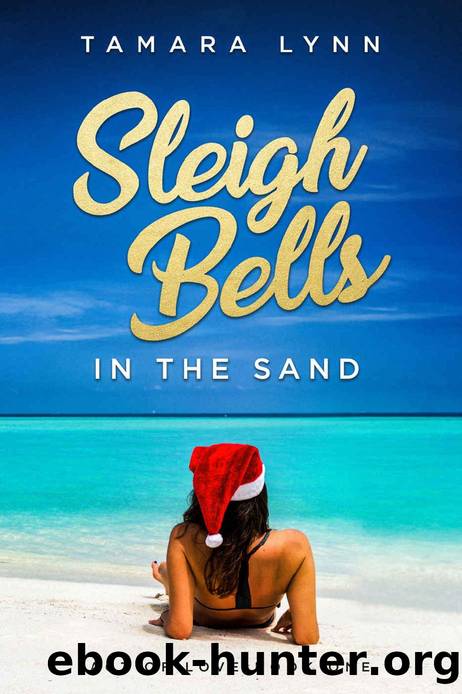 Sleigh Bells in the Sand by Tamara Lynn