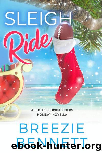 Sleigh Ride: A Holiday Novella by Breezie Bennett