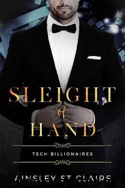 Sleight of Hand: Tech Billionaires by Ainsley St Claire