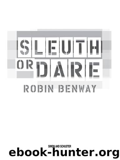 Sleuth or Dare by Robin Benway