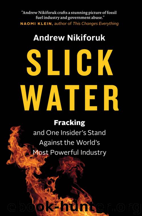 Slick Water by Andrew Nikiforuk