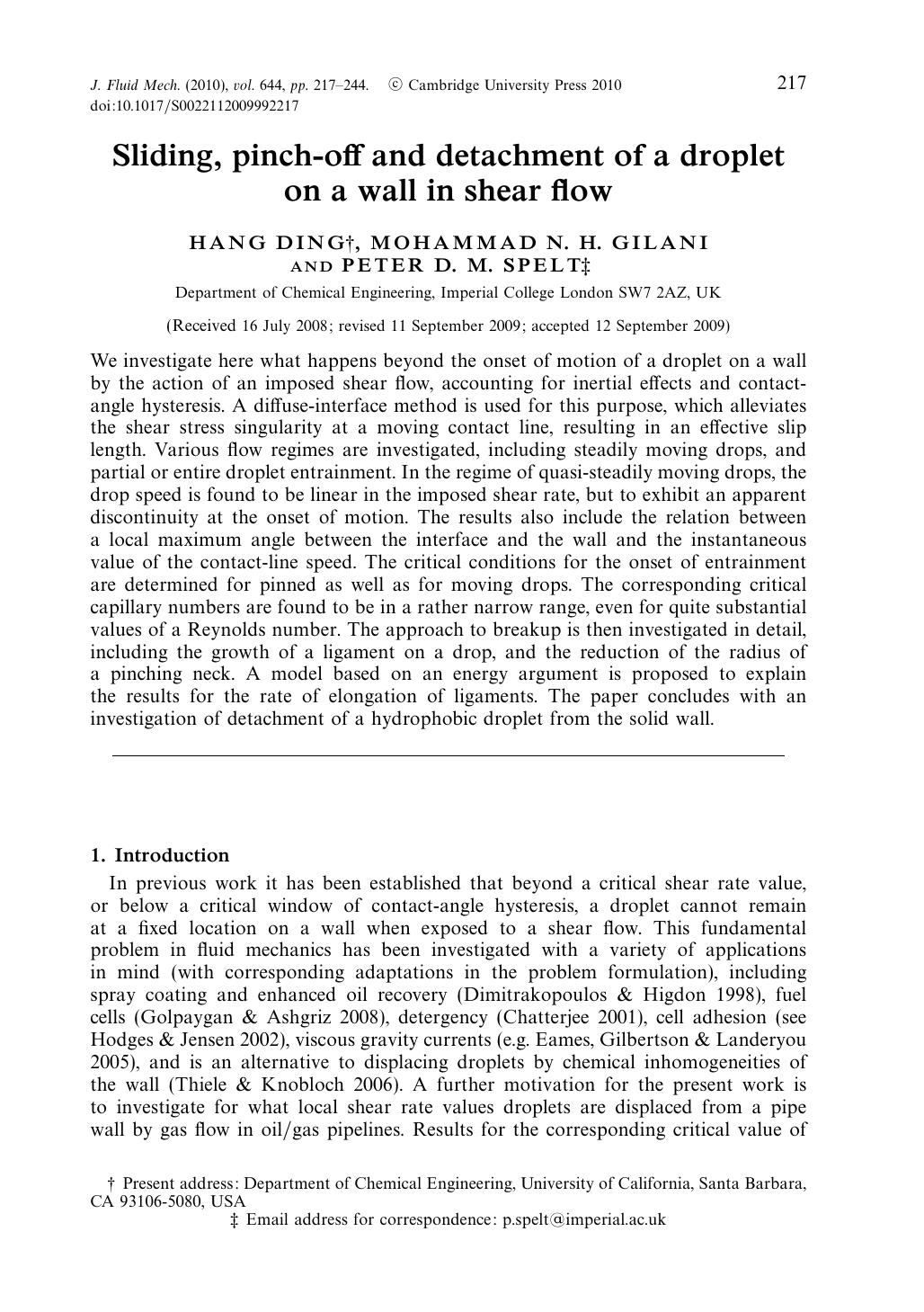 Sliding, pinch-off and detachment of a droplet on a wall in shear flow by HANG DING MOHAMMAD N. H. GILANI PETER D. M. SPELT