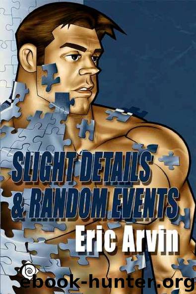 Slight Details by Eric Arvin