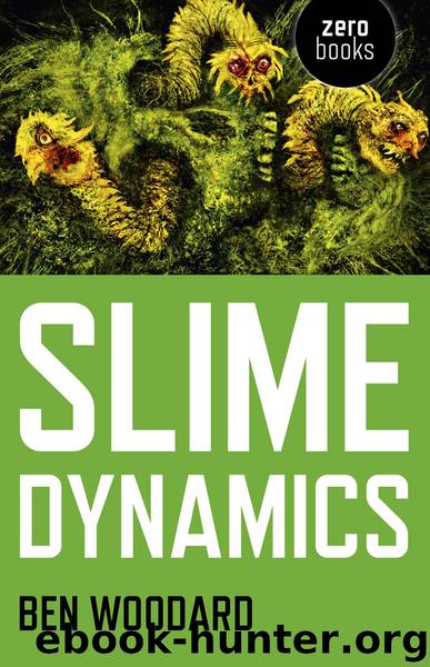 Slime Dynamics by Ben Woodard