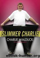 Slimmer Charlie by Charles Walduck