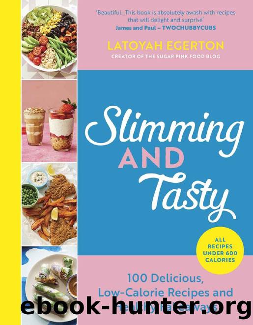 Slimming and Tasty by Latoyah Egerton