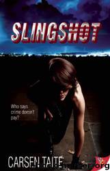 Slingshot by Carsen Taite