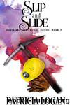 Slip and Slide by Patricia Logan