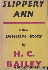 Slippery Ann by Bailey H. C