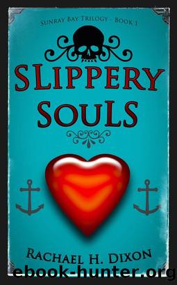 Slippery Souls by Rachael H. Dixon