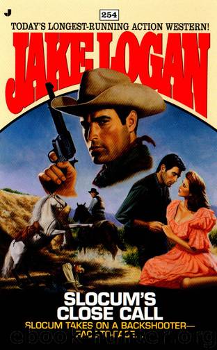 Slocum 254: Slocum's Close Call by Jake Logan